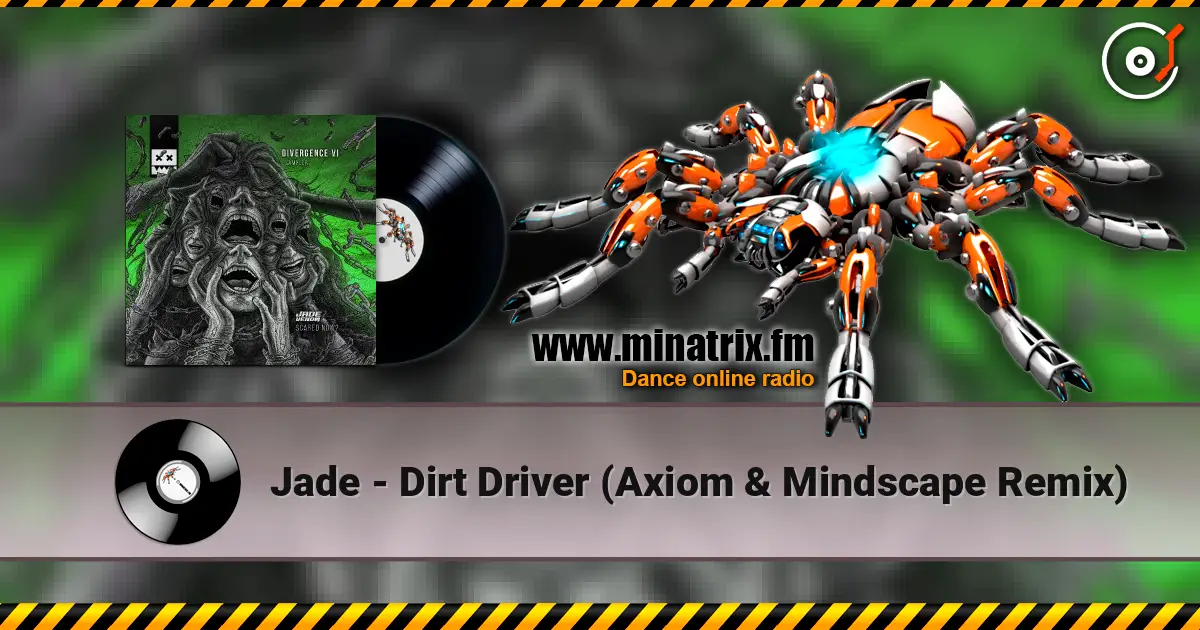 Jade - Dirt Driver (Axiom & Mindscape Remix) online in hoher Qualität hören | Minatrix.FM