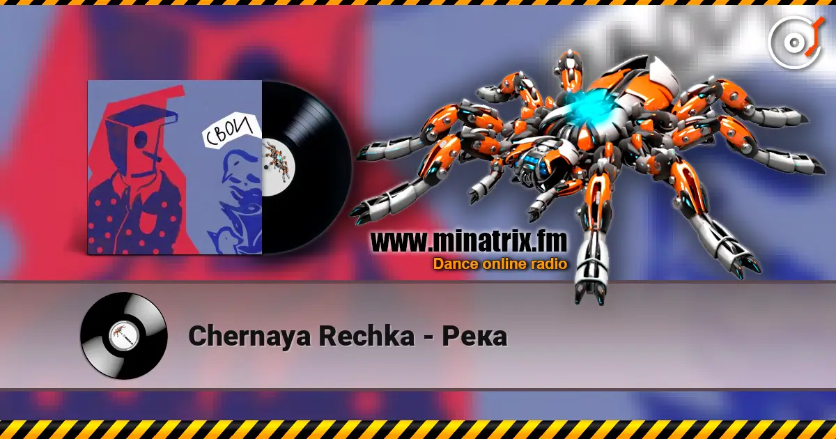 Chernaya Rechka - Река online in hoher Qualität hören | Minatrix.FM