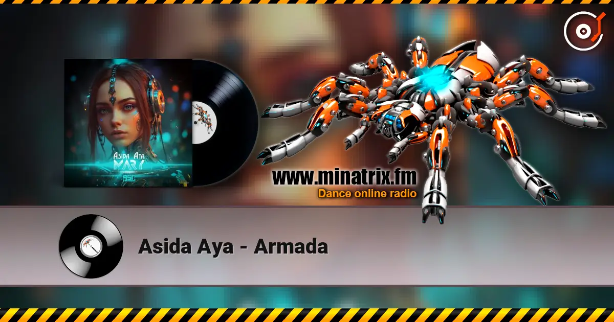 Asida Aya - Armada online in hoher Qualität hören | Minatrix.FM