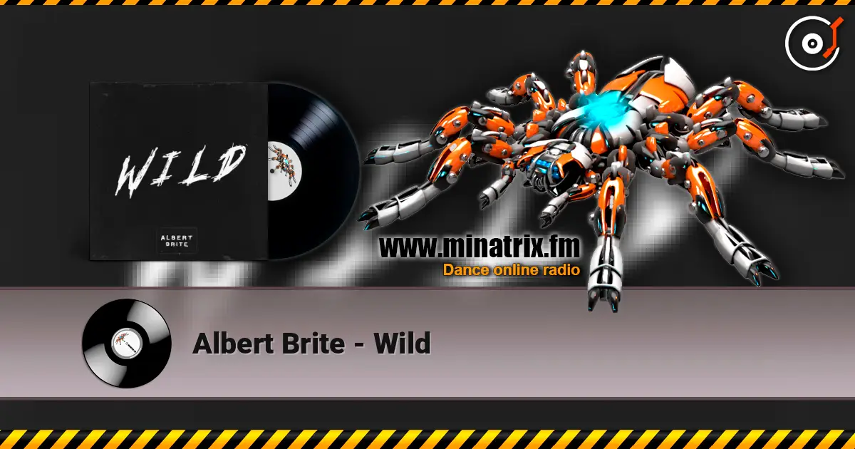 Albert Brite - Wild online in hoher Qualität hören | Minatrix.FM