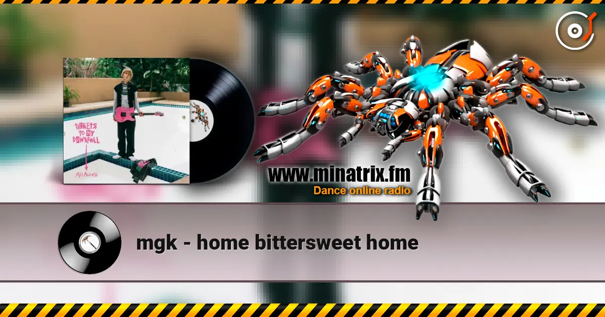 mgk - home bittersweet home online in hoher Qualität hören | Minatrix.FM