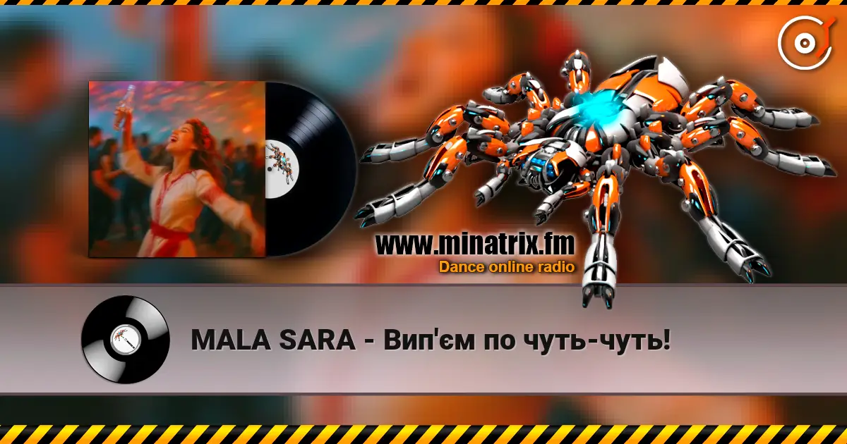 MALA SARA - Вип'єм по чуть-чуть! online in hoher Qualität hören | Minatrix.FM