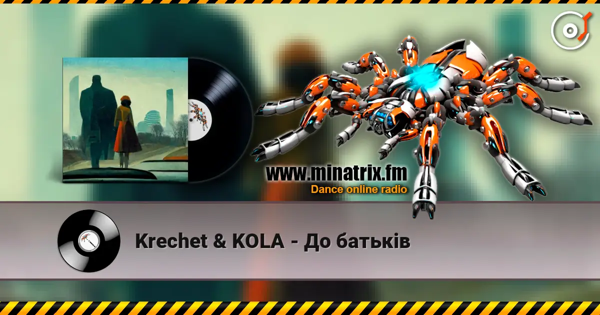 Krechet & KOLA - До батьків online in hoher Qualität hören | Minatrix.FM