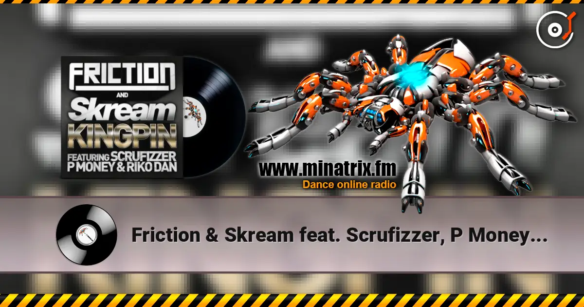 Friction & Skream feat. Scrufizzer, P Money & Riko - Kingpin (Jay Fay Remix) online in hoher Qualität hören | Minatrix.FM