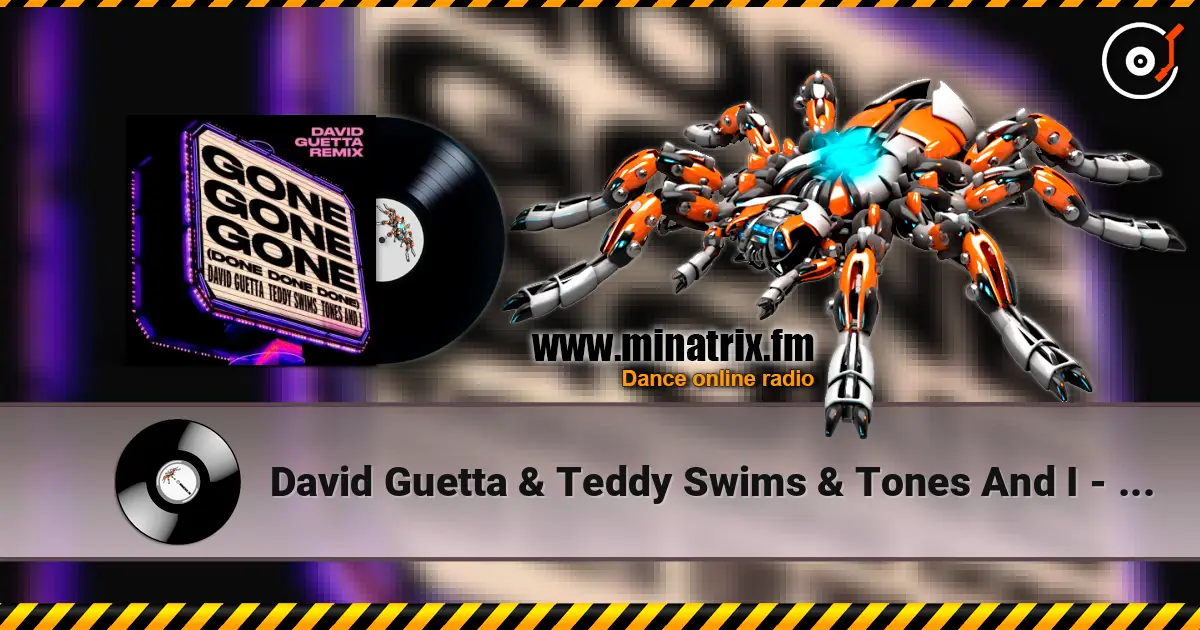 David Guetta & Teddy Swims & Tones And I - Gone Gone Gone (Done Done Done) [David Guetta Remix] online in hoher Qualität hören | Minatrix.FM