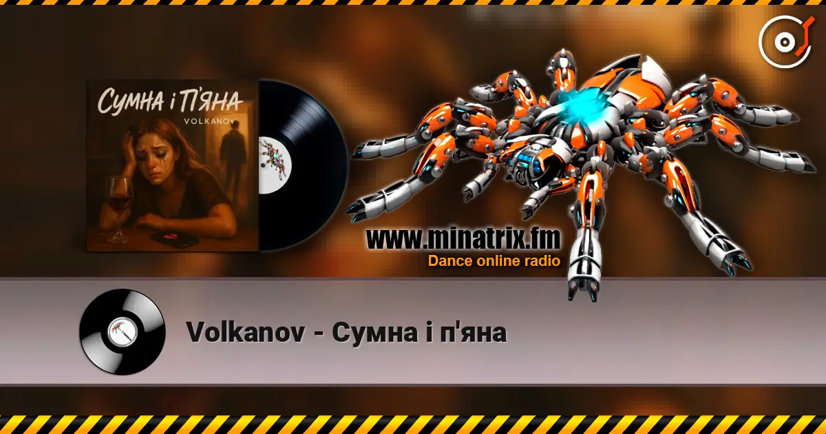 Volkanov - Сумна і п'яна online in hoher Qualität hören | Minatrix.FM