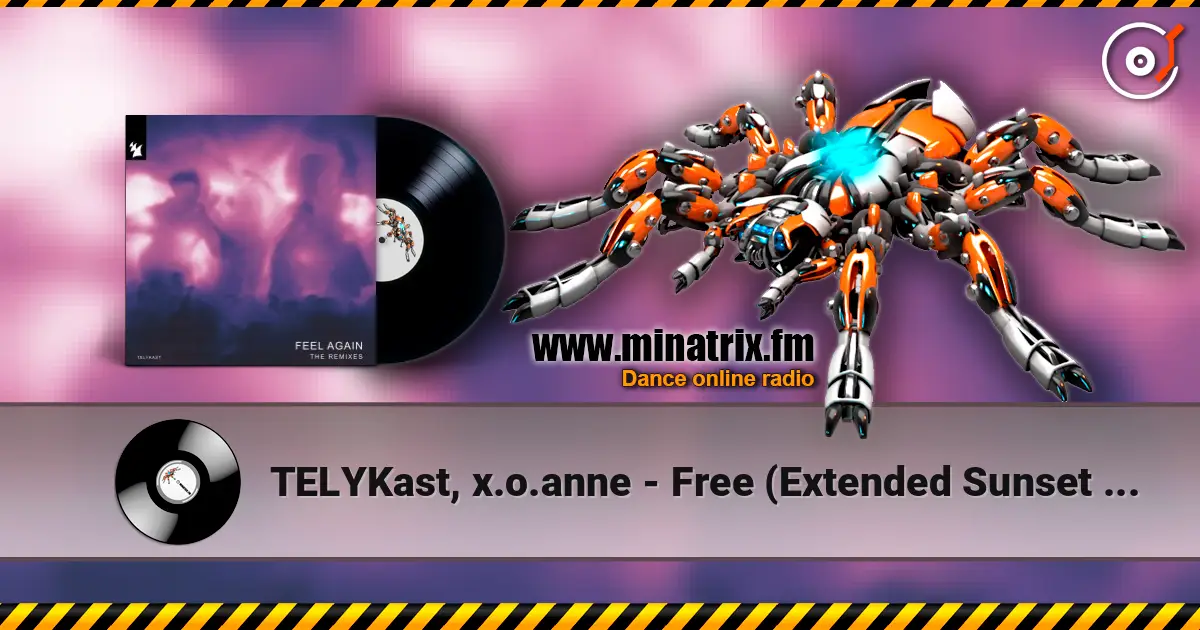 TELYKast, x.o.anne - Free (Extended Sunset Mix) online in hoher Qualität hören | Minatrix.FM
