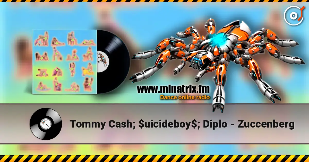 Tommy Cash; $uicideboy$; Diplo - Zuccenberg online in hoher Qualität hören | Minatrix.FM