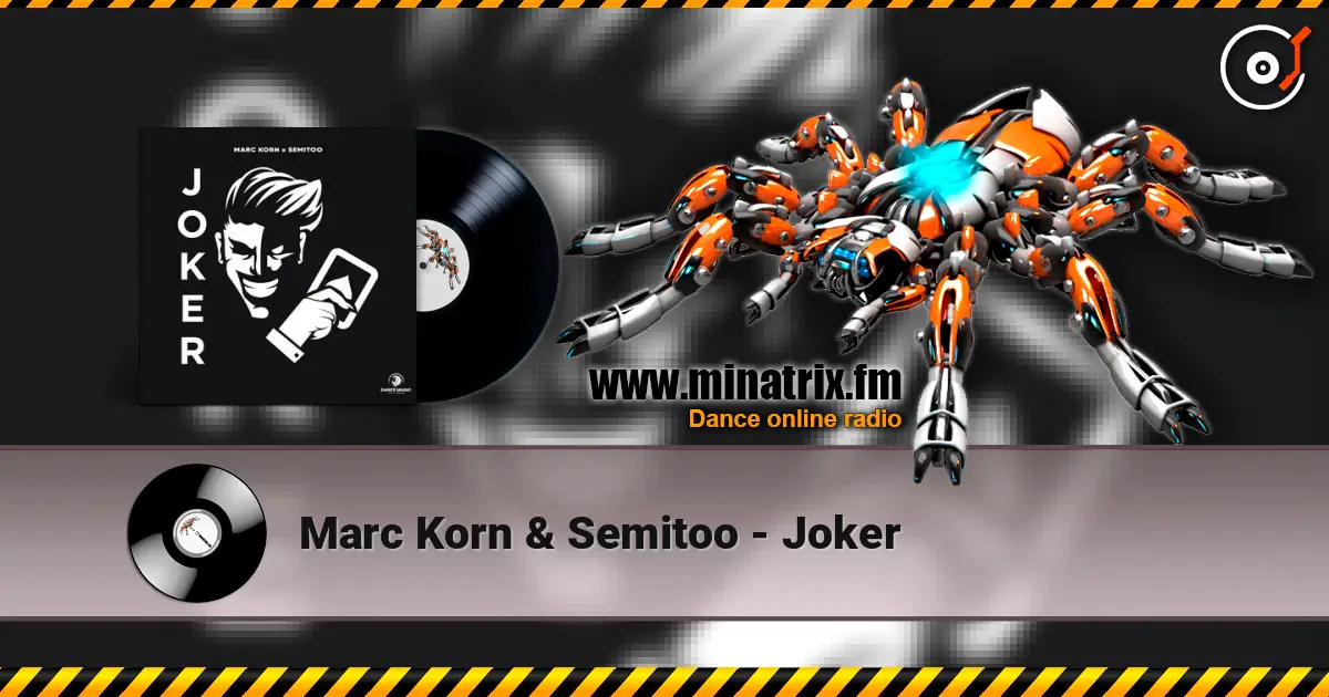 Marc Korn & Semitoo - Joker online in hoher Qualität hören | Minatrix.FM