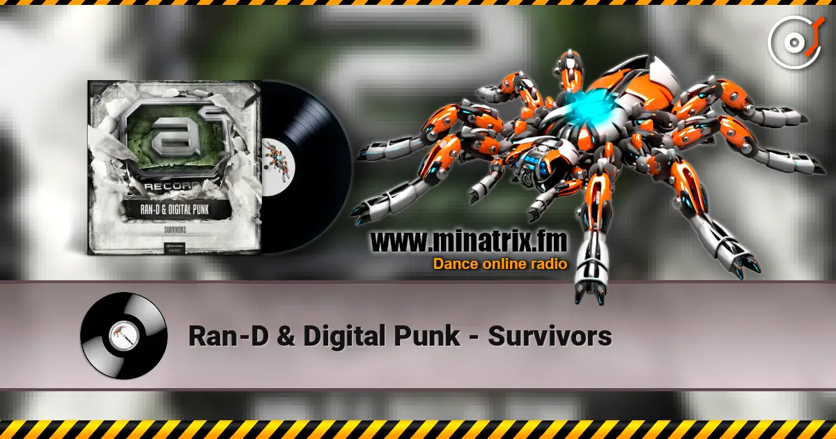 Ran-D & Digital Punk - Survivors online in hoher Qualität hören | Minatrix.FM