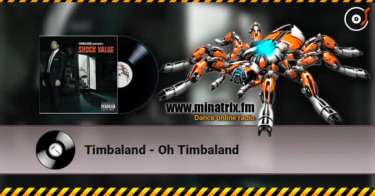 Timbaland - Oh Timbaland online in hoher Qualität hören | Minatrix.FM