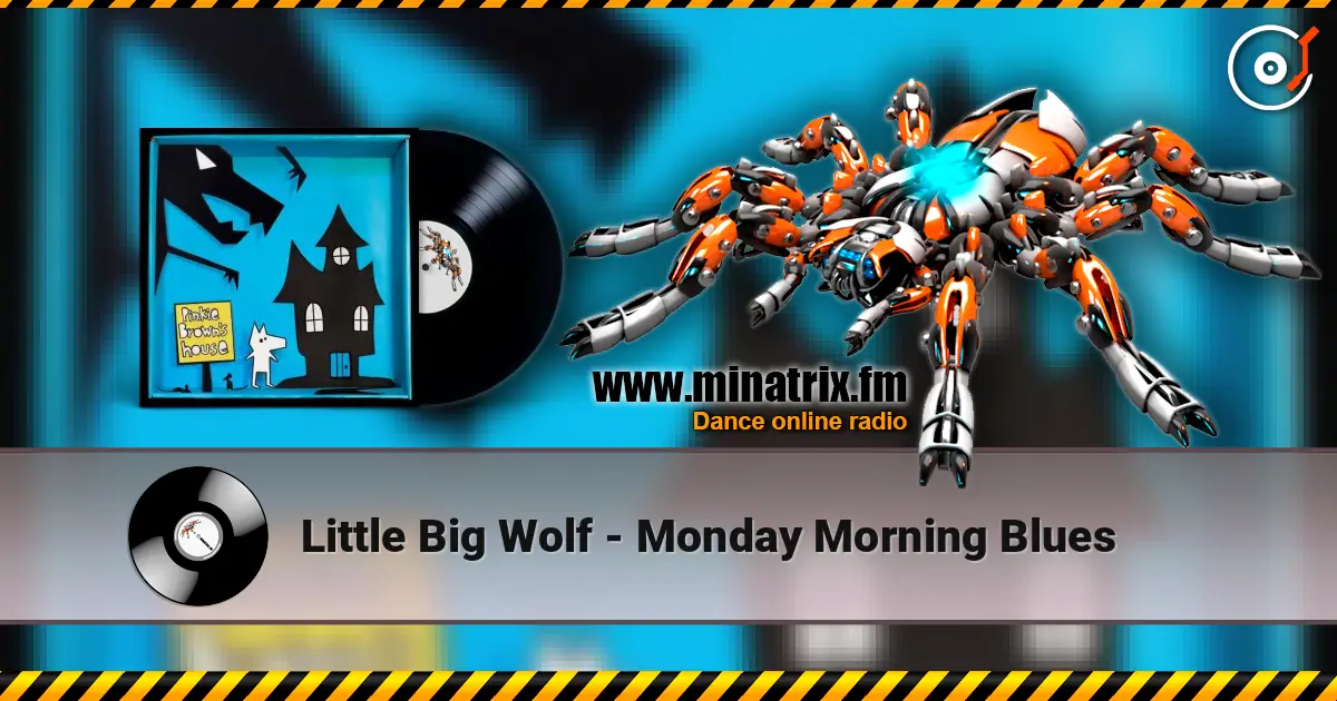 Little Big Wolf - Monday Morning Blues online in hoher Qualität hören | Minatrix.FM