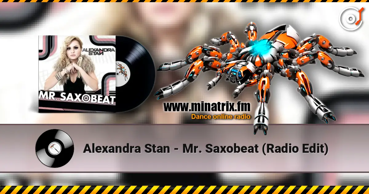 Alexandra Stan - Mr. Saxobeat (Radio Edit) online in hoher Qualität hören | Minatrix.FM