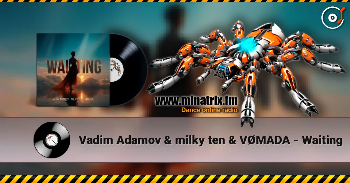 Vadim Adamov & milky ten & VØMADA - Waiting online in hoher Qualität hören | Minatrix.FM