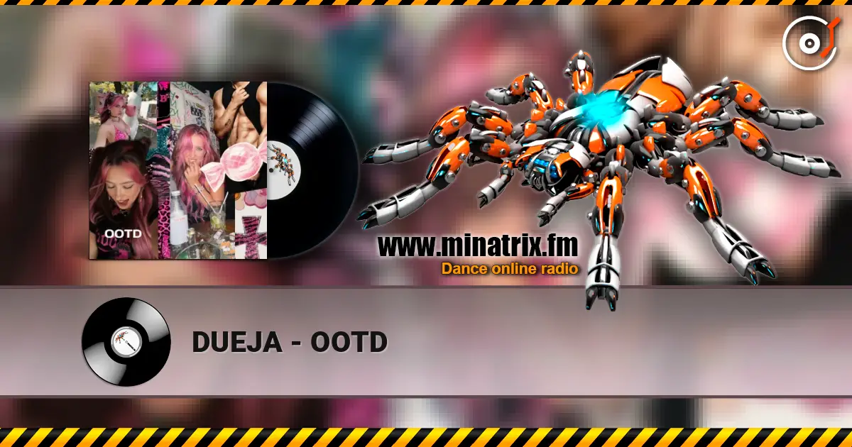 DUEJA - OOTD online in hoher Qualität hören | Minatrix.FM