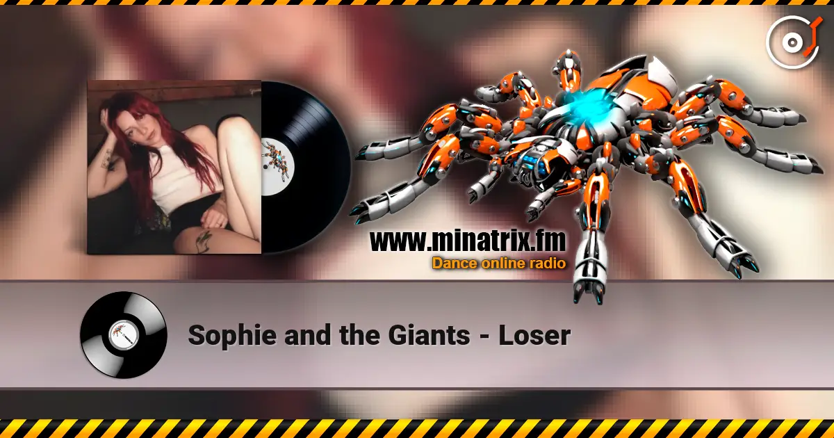 Sophie and the Giants - Loser online in hoher Qualität hören | Minatrix.FM