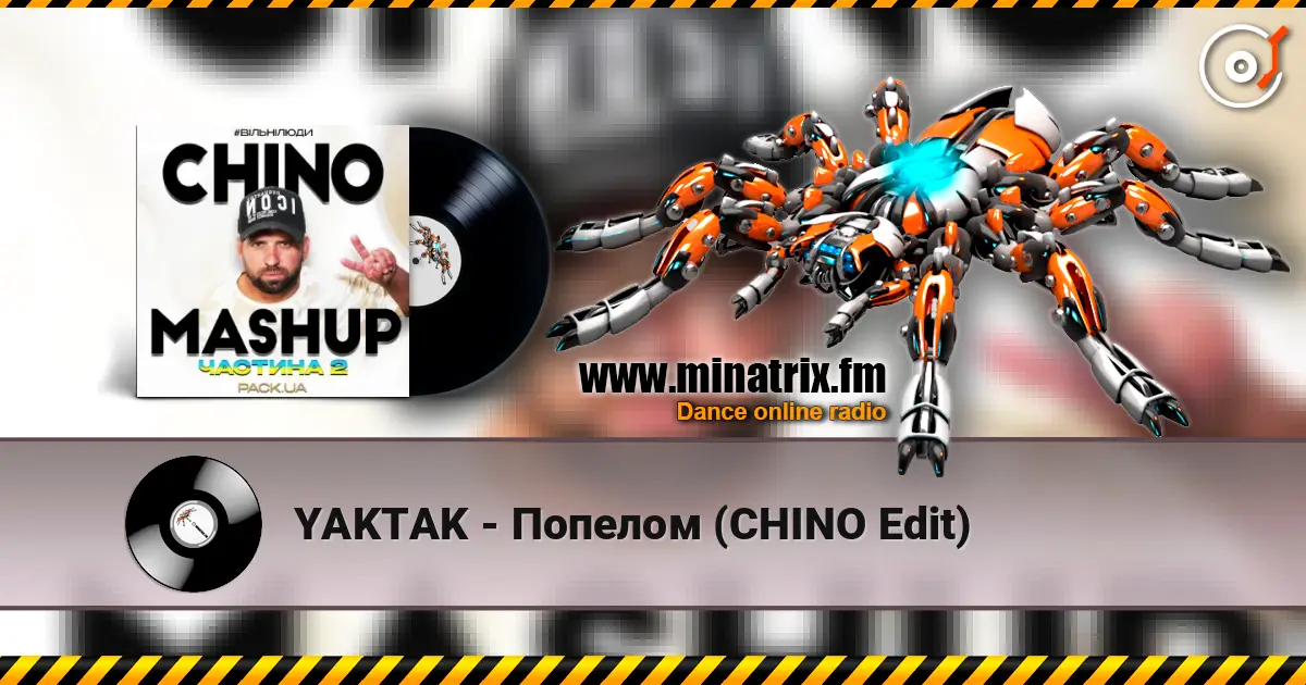 YAKTAK - Попелом (CHINO Edit) online in hoher Qualität hören | Minatrix.FM