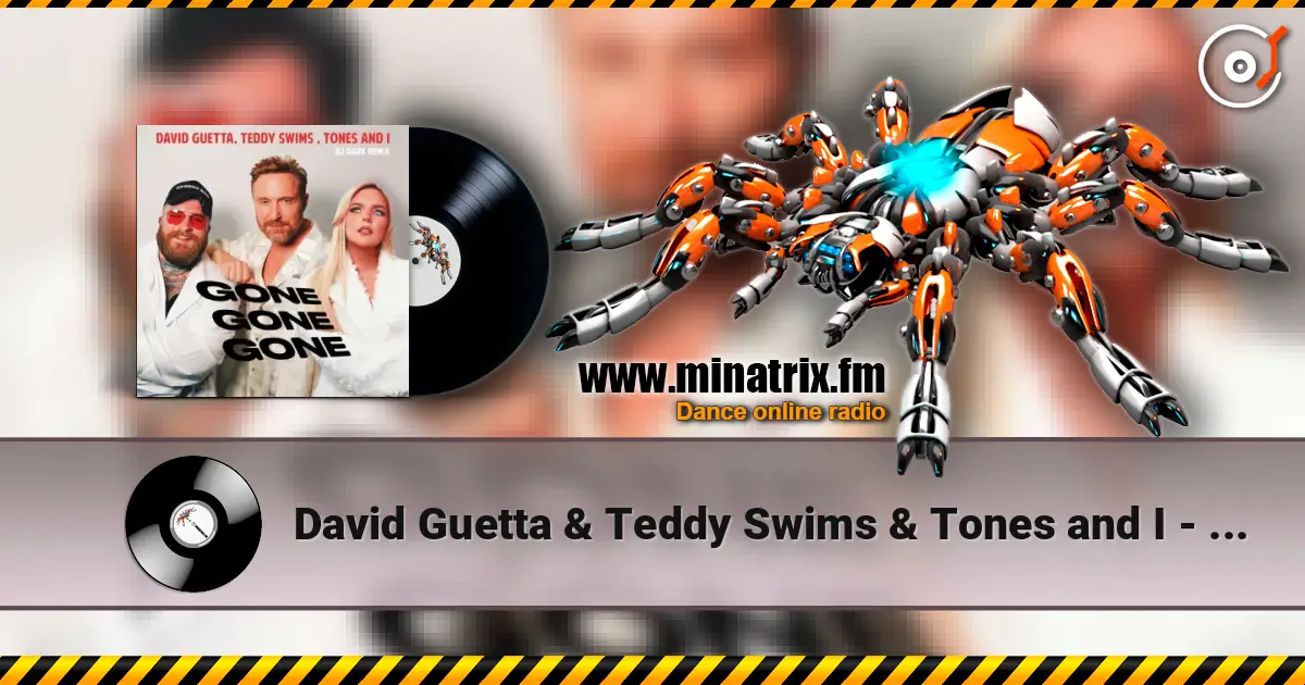 David Guetta & Teddy Swims & Tones and I - Gone Gone Gone (Dj Dark Remix) online in hoher Qualität hören | Minatrix.FM