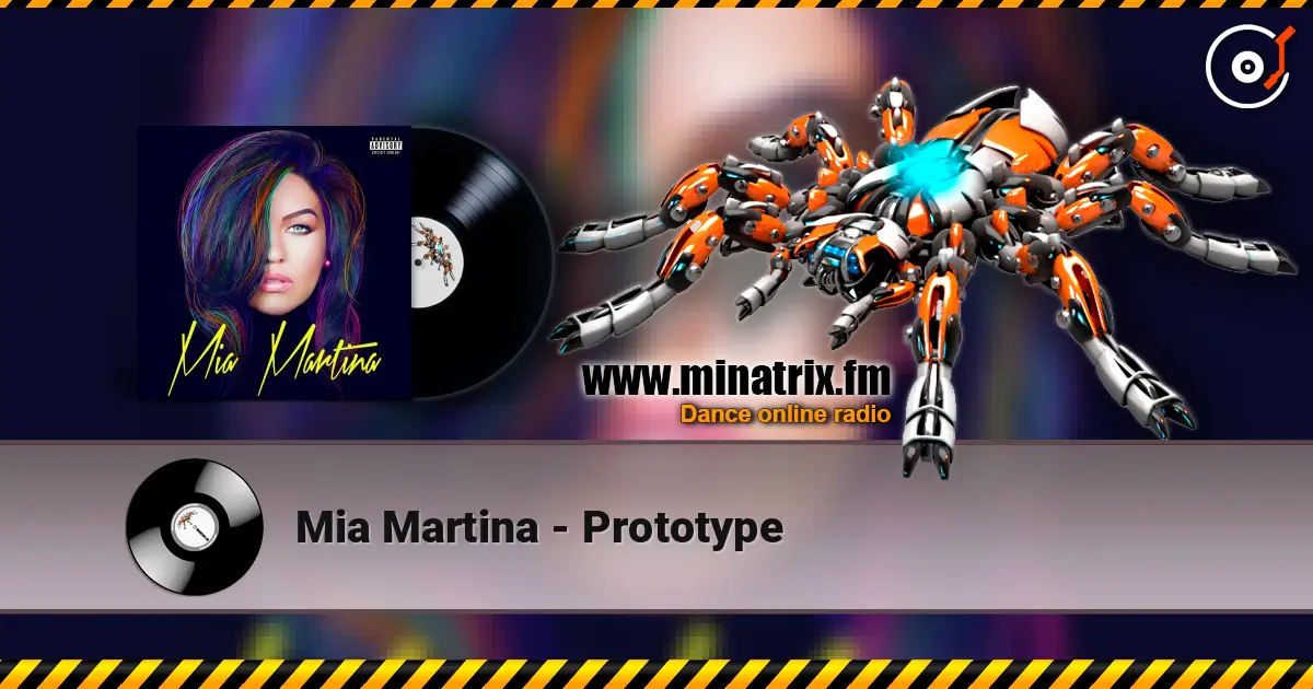 Mia Martina - Prototype online in hoher Qualität hören | Minatrix.FM