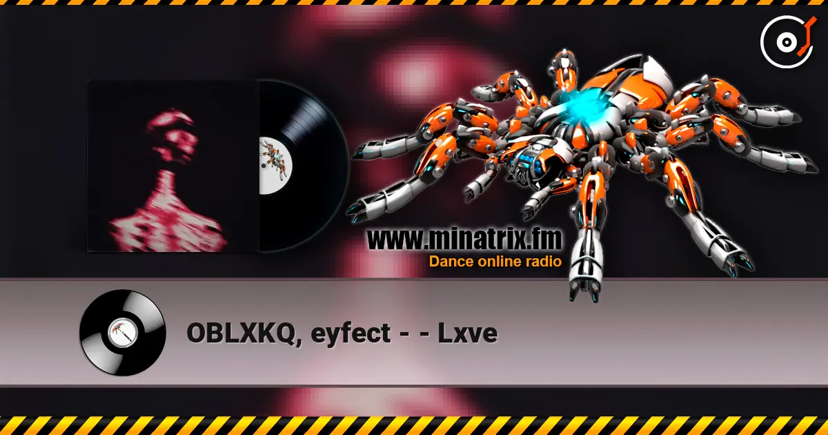 OBLXKQ, eyfect - - Lxve online in hoher Qualität hören | Minatrix.FM