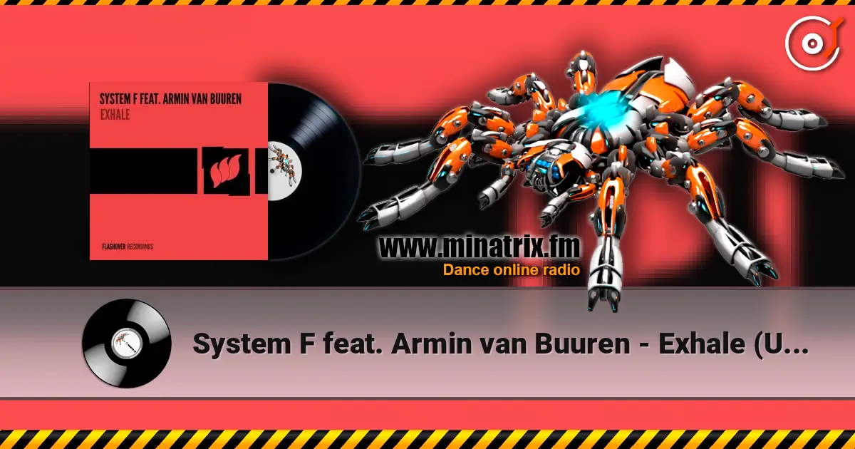 System F feat. Armin van Buuren - Exhale (Unknown Edit) online in hoher Qualität hören | Minatrix.FM