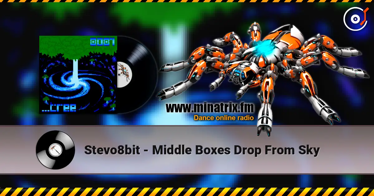 Stevo8bit - Middle Boxes Drop From Sky online in hoher Qualität hören | Minatrix.FM