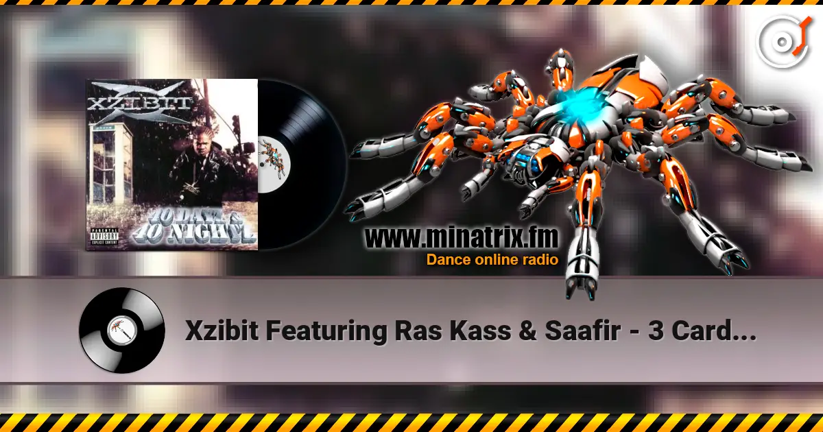 Xzibit Featuring Ras Kass & Saafir - 3 Card Molly online in hoher Qualität hören | Minatrix.FM