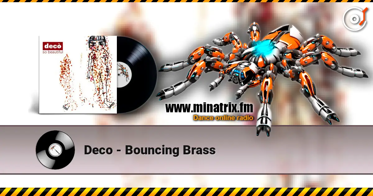 Deco - Bouncing Brass online in hoher Qualität hören | Minatrix.FM