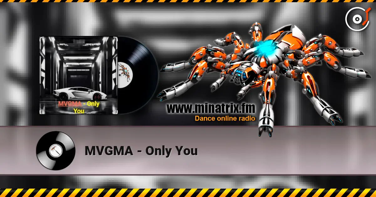 MVGMA - Only You online in hoher Qualität hören | Minatrix.FM