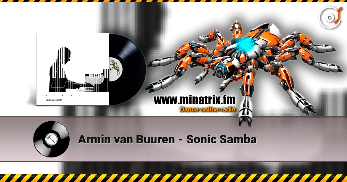 Armin van Buuren - Sonic Samba online in hoher Qualität hören | Minatrix.FM