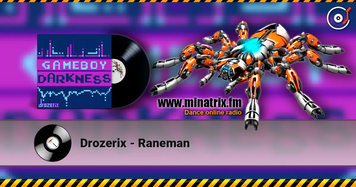Drozerix - Raneman online in hoher Qualität hören | Minatrix.FM