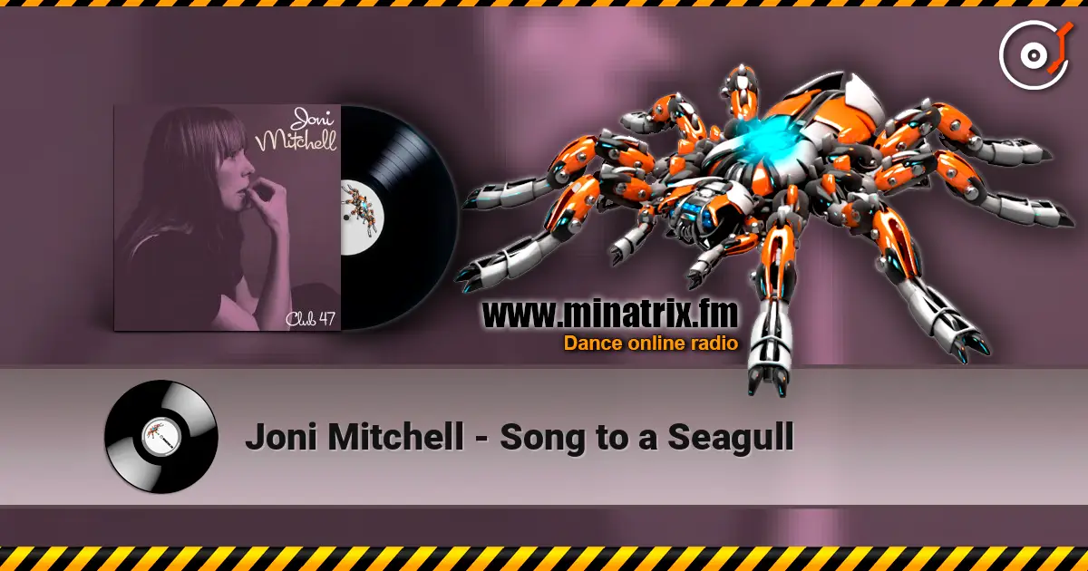 Joni Mitchell - Song to a Seagull online in hoher Qualität hören | Minatrix.FM