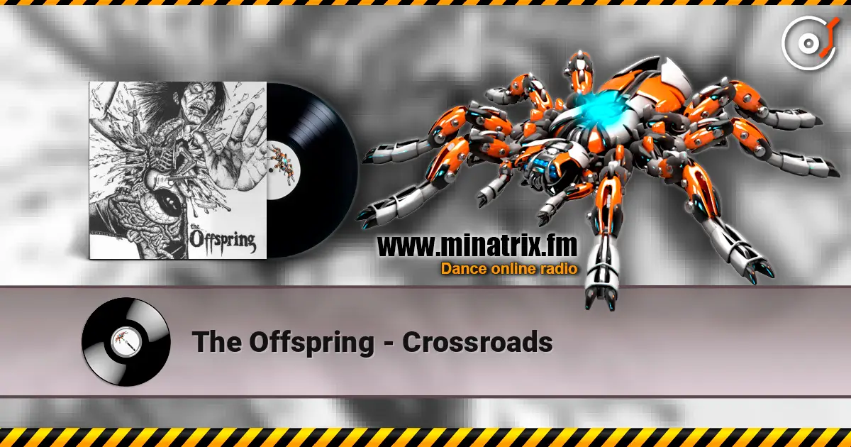 The Offspring - Crossroads online in hoher Qualität hören | Minatrix.FM