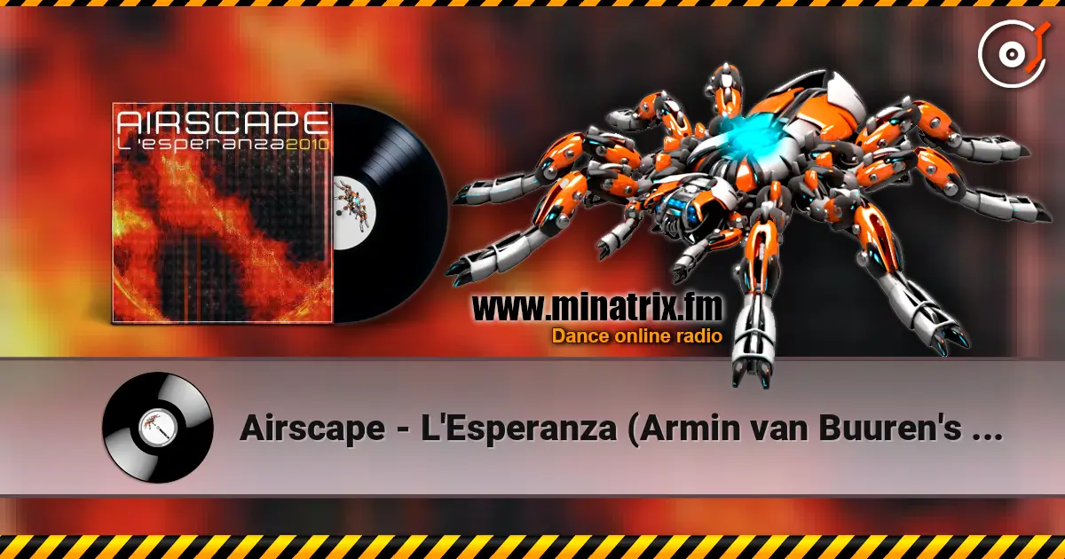 Airscape - L'Esperanza (Armin van Buuren's Rising Star Mix) online in hoher Qualität hören | Minatrix.FM