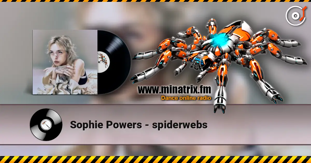 Sophie Powers - spiderwebs online in hoher Qualität hören | Minatrix.FM
