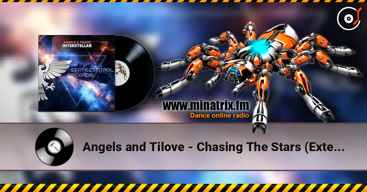 Angels and Tilove - Chasing The Stars (Extended Mix) online in hoher Qualität hören | Minatrix.FM