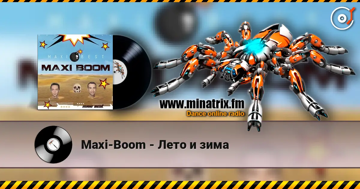 Maxi-Boom - Лето и зима online in hoher Qualität hören | Minatrix.FM