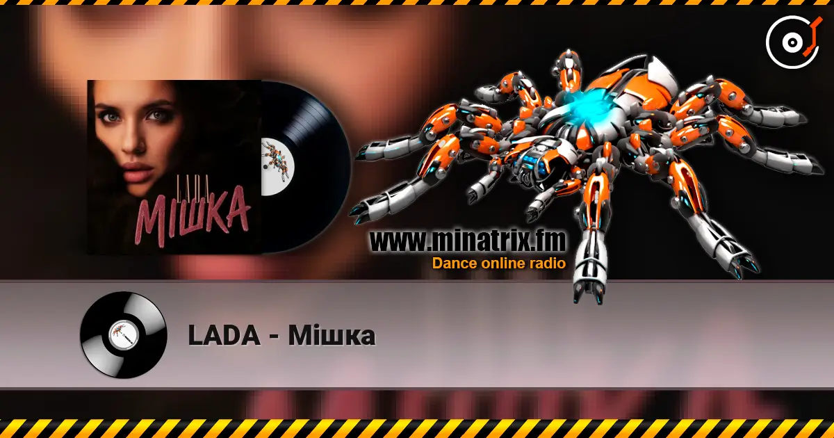 LADA - Мішка online in hoher Qualität hören | Minatrix.FM