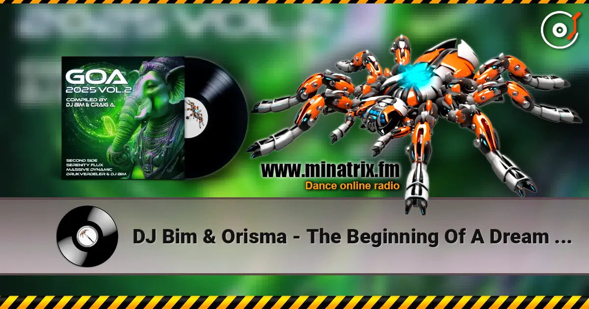 DJ Bim & Orisma - The Beginning Of A Dream (Album Version) online in hoher Qualität hören | Minatrix.FM