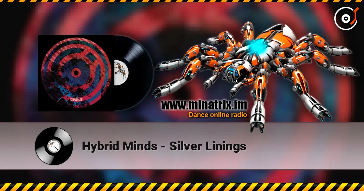 Hybrid Minds - Silver Linings online in hoher Qualität hören | Minatrix.FM