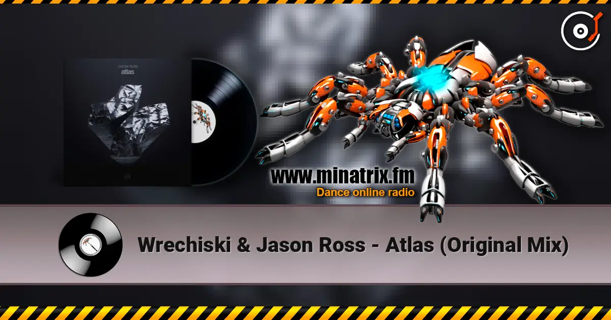 Wrechiski & Jason Ross - Atlas (Original Mix) online in hoher Qualität hören | Minatrix.FM