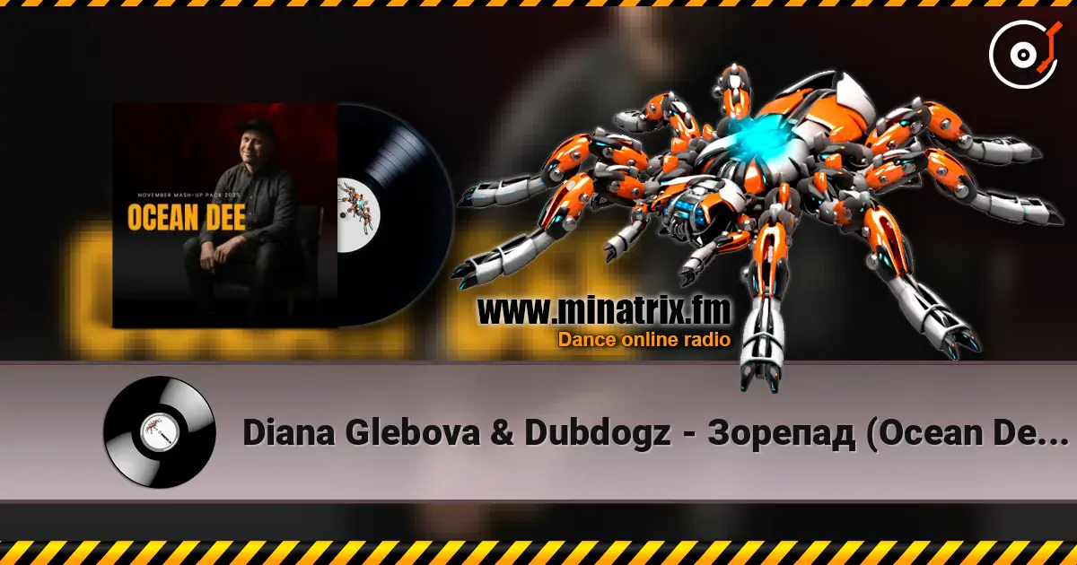 Diana Glebova & Dubdogz - Зорепад (Ocean Dee Edit) online in hoher Qualität hören | Minatrix.FM