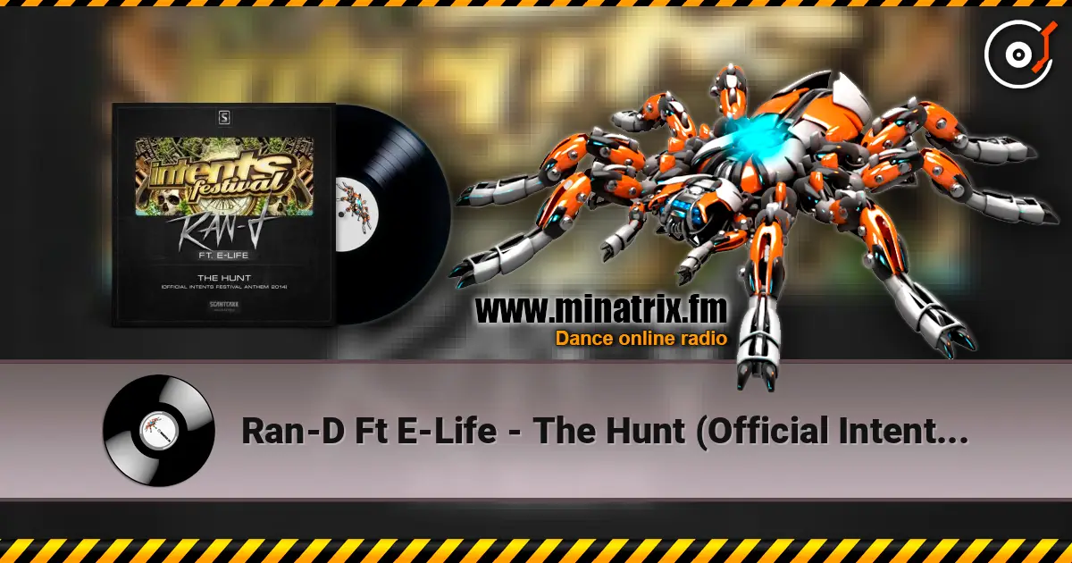 Ran-D Ft E-Life - The Hunt (Official Intents 2014 Anthem) (Radio Edit) online in hoher Qualität hören | Minatrix.FM