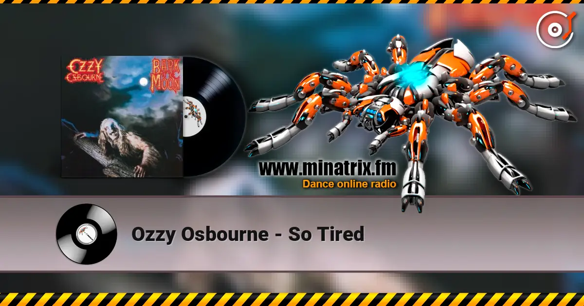 Ozzy Osbourne - So Tired online in hoher Qualität hören | Minatrix.FM