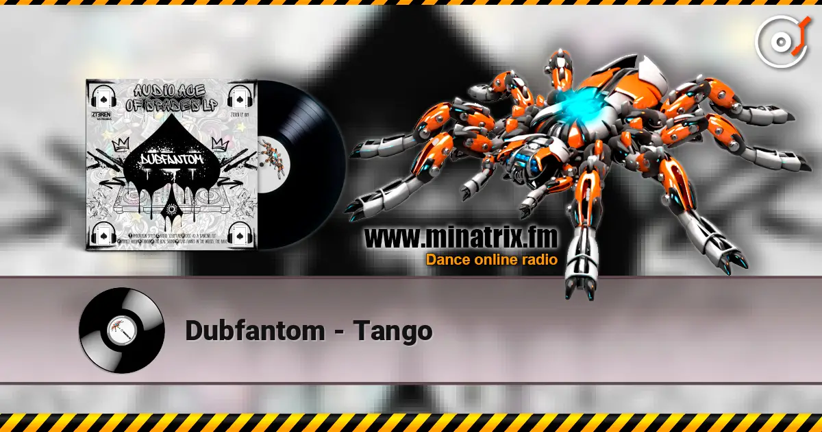 Dubfantom - Tango online in hoher Qualität hören | Minatrix.FM