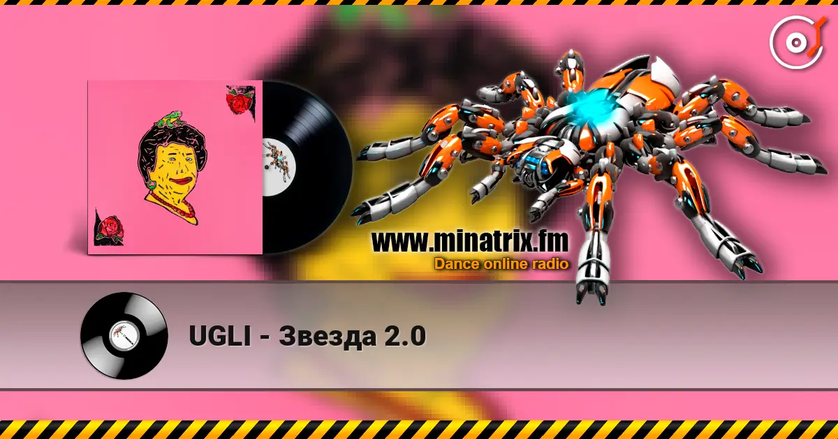 UGLI - Звезда 2.0 online in hoher Qualität hören | Minatrix.FM