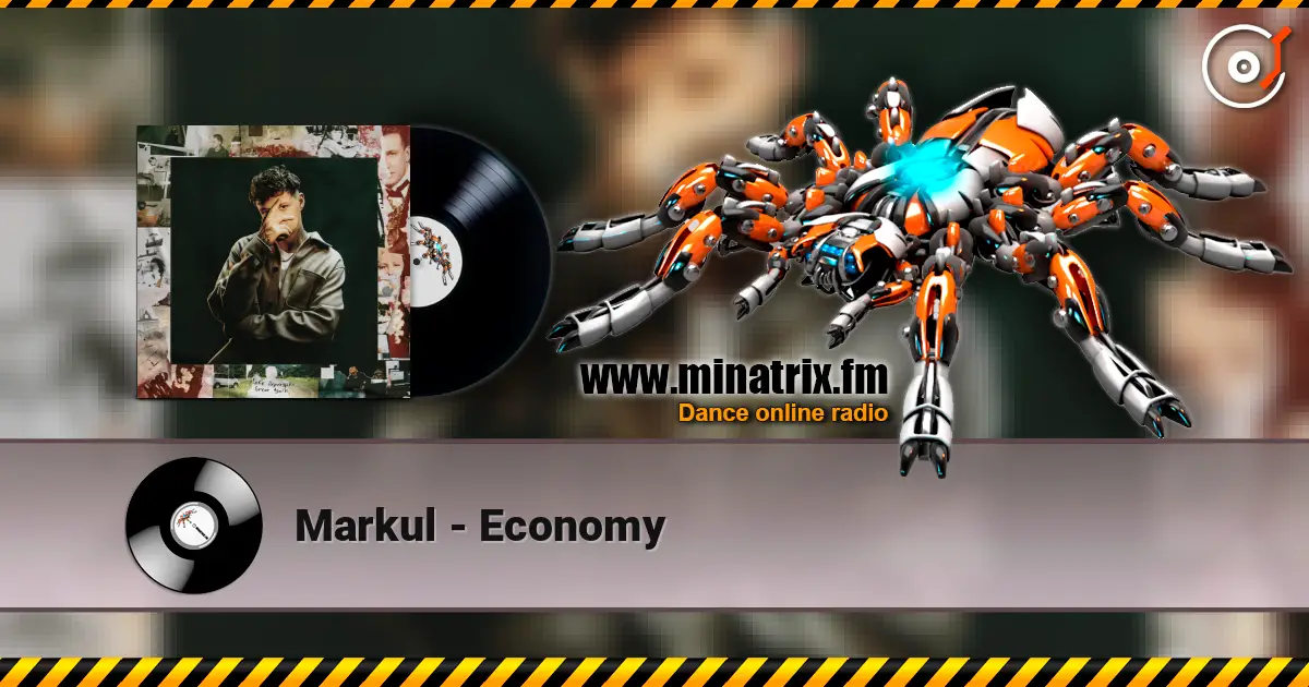 Markul - Economy online in hoher Qualität hören | Minatrix.FM