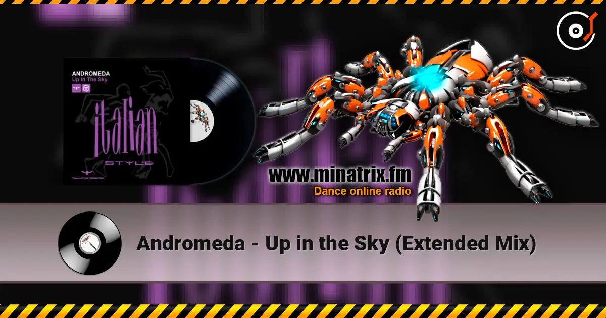 Andromeda - Up in the Sky (Extended Mix) online in hoher Qualität hören | Minatrix.FM