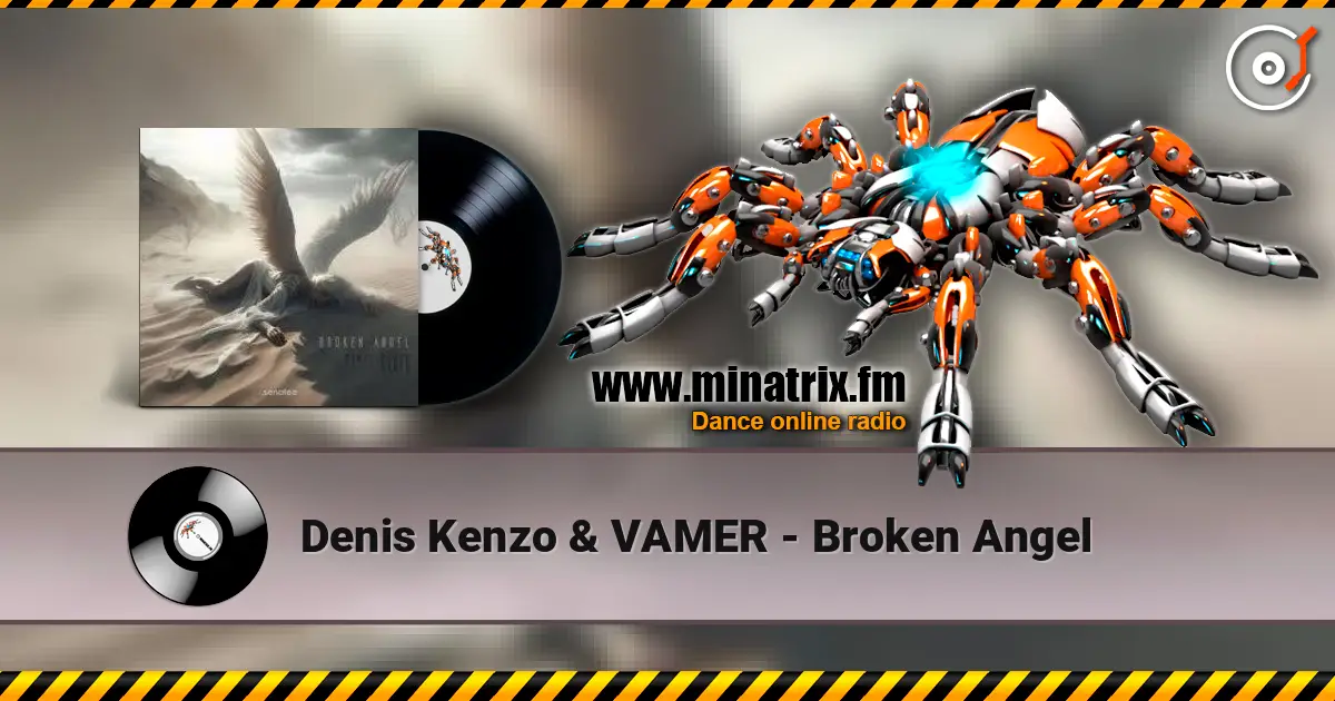 Denis Kenzo & VAMER - Broken Angel online in hoher Qualität hören | Minatrix.FM