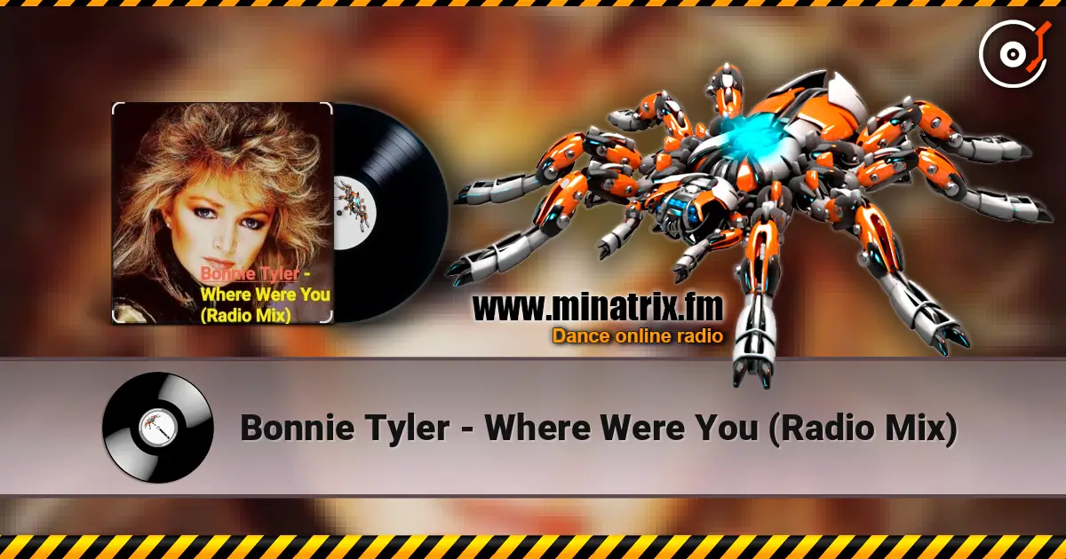 Bonnie Tyler - Where Were You (Radio Mix) online in hoher Qualität hören | Minatrix.FM